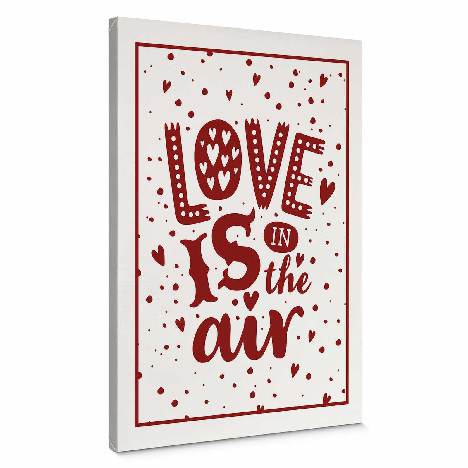         Canvas print saying love is in the air – red
    