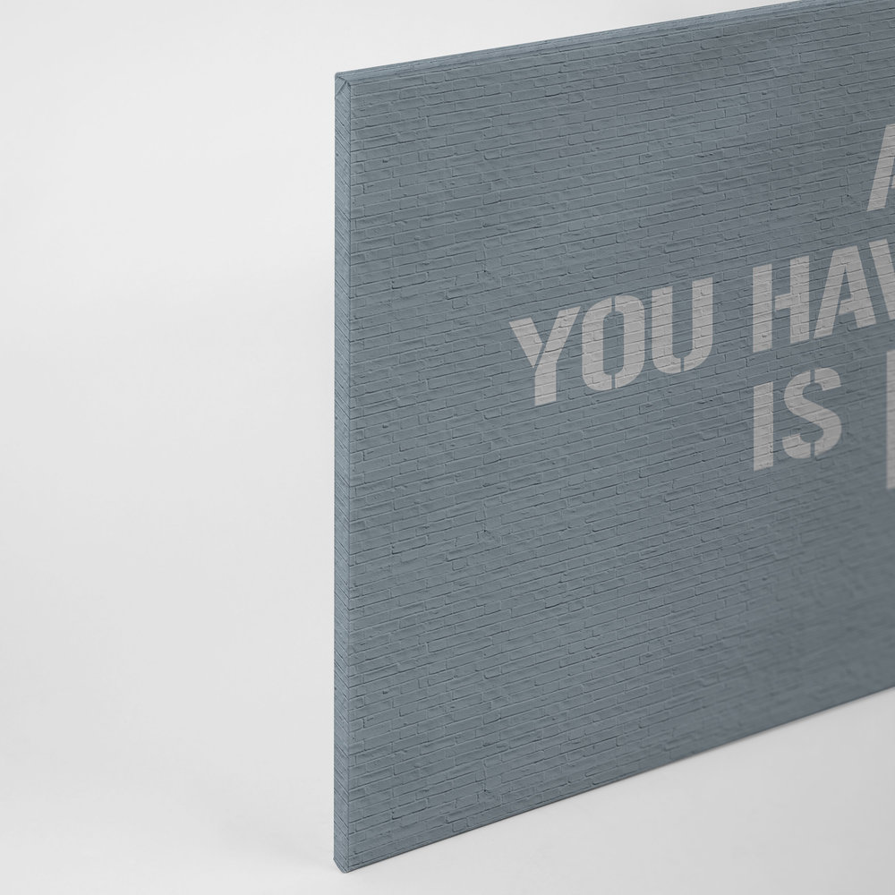             Message 1 - Grey brick wall with saying on canvas picture - 0.90 m x 0.60 m
        